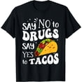 thumbnail image 1 of Red Ribbon Week Say-No To Drug Say-Yes To Tacos T-Shirt, 1 of 4