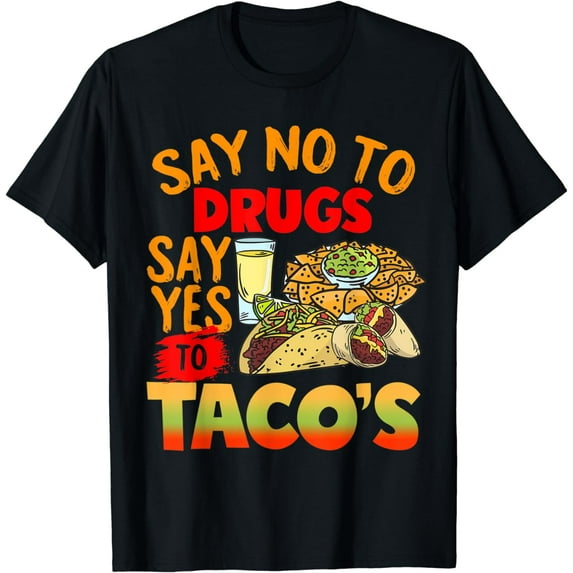 Red Ribbon Week Say-No To Drugs Say-Yes To Tacos T-Shirt