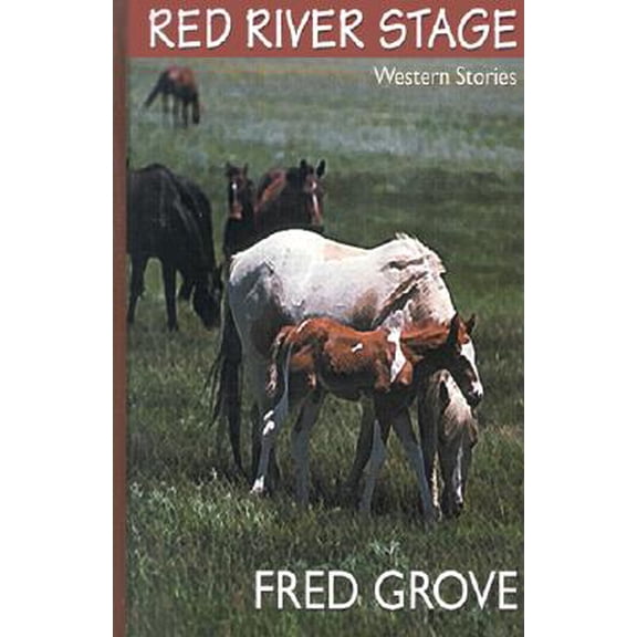 Pre-Owned Red River Stage : Western Stories