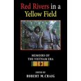 thumbnail image 1 of Pre-Owned Red Rivers in a Yellow Field: Memoirs of the Vietnam Era (Paperback) 1555719155 9781555719159, 1 of 1