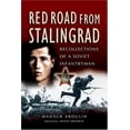 thumbnail image 1 of Pre-Owned Red Road from Stalingrad: Recollections of a Soviet Infantryman (Hardcover) 184415145X 9781844151455, 1 of 1