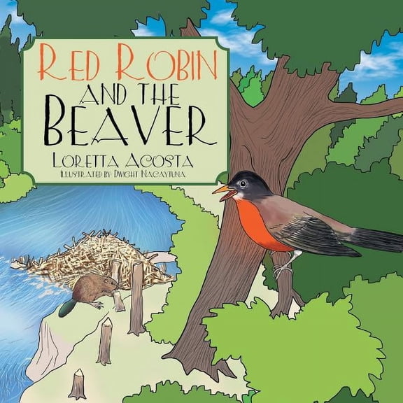 Red Robin and the Beaver, (Paperback)