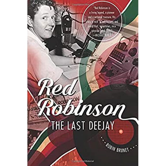 Pre-Owned Red Robinson: The Last Deejay (Hardcover) 1550177699 9781550177695