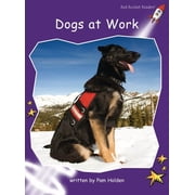 Red Rocket Tm Readers Fluency Level 3 Dogs at Work, Paperback