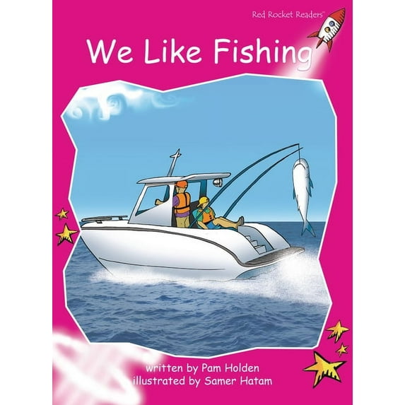 Red Rocket (Tm) Readers Emergent Level We Like Fishing, (Paperback)