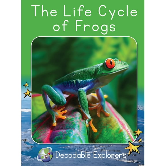 Red Rocket (Tm) Readers Decodable Explor The Life Cycle of Frogs: Fluency Launch, (Paperback)