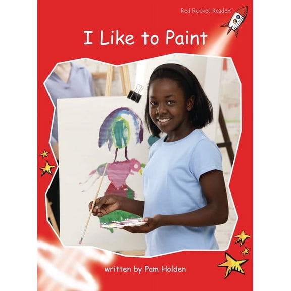 Red Rocket (Tm) Readers Early Level 1 I Like to Paint, (Paperback)