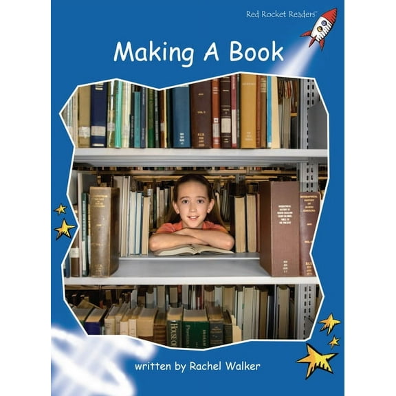 Red Rocket (Tm) Readers Early Level 3 Making a Book, (Paperback)