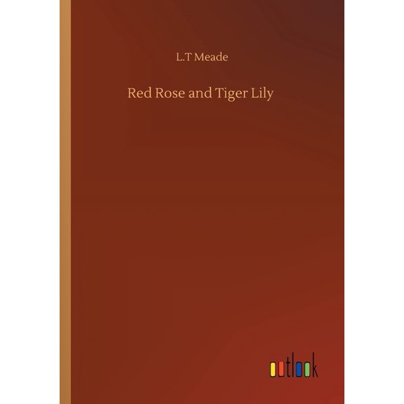 Red Rose And Tiger Lily - 9783752411454