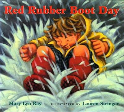MARY LYN RAY AND LAUREN STRINGER Pre-Owned Red Rubber Boot Day (Hardcover) 0152137564 9780152137564