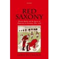 thumbnail image 1 of Red Saxony: Election Battles and the Spectre of Democracy in Germany, 1860-1918, (Hardcover), 1 of 1