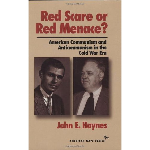 Pre-Owned Red Scare or Red Menace?: American Communism and Anticommunism in the Cold War Era (Hardcover) 1566630908 9781566630900
