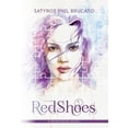 thumbnail image 1 of Red Shoes (Hardcover) by Satyros Phil Brucato, Cora Ocean, Laura Anne Gilman, 1 of 1