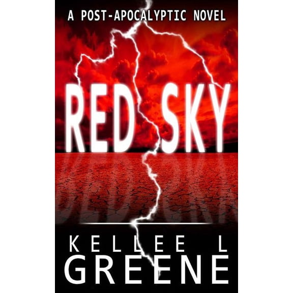 Red Sky: Red Sky - A Post-Apocalyptic Novel (Other)