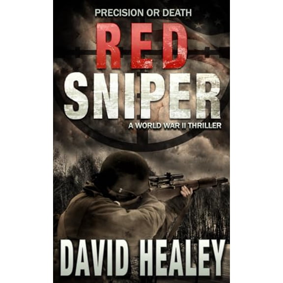 Pre-Owned Red Sniper: A World War II Thriller (Paperback) 0692847952 9780692847954