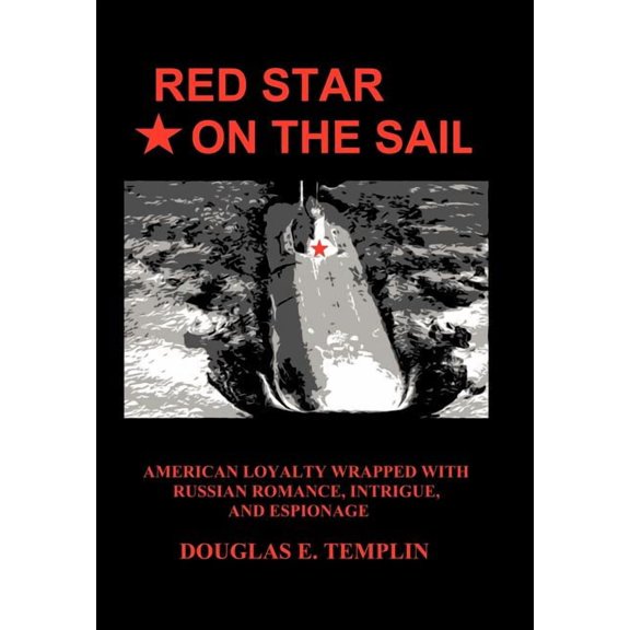 Red Star on the Sail (Hardcover) by Douglas E Templin