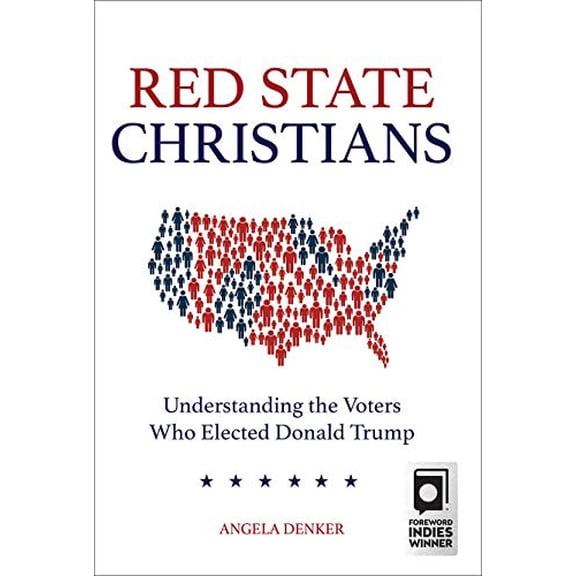 Pre-Owned Red State Christians: Understanding the Voters Who Elected Donald Trump (Hardcover) 1506449085 9781506449081