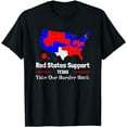 thumbnail image 1 of Red States Support Texas - Take Our Border Back T-Shirt, 1 of 3
