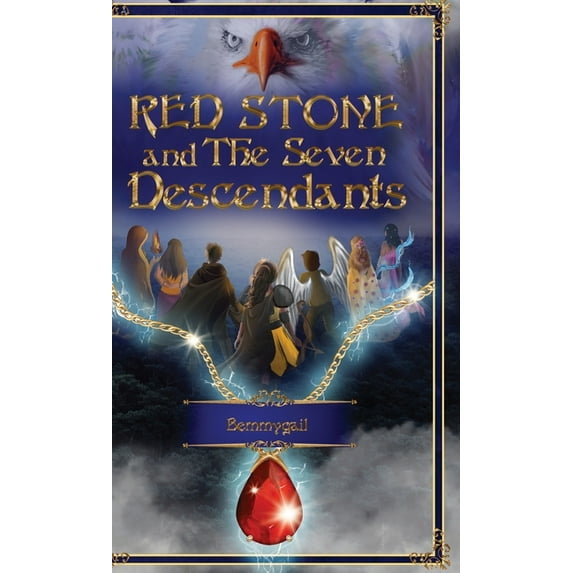Red Stone and The Seven Descendants: The Red Stone Shall End, (Hardcover)