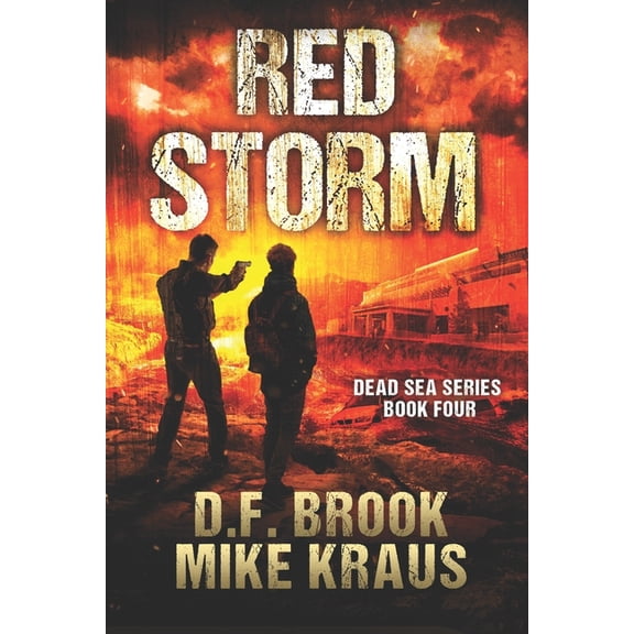 Red Storm - Dead Sea Book 4 : (A Post-Apocalyptic Survival Thriller) (Paperback)