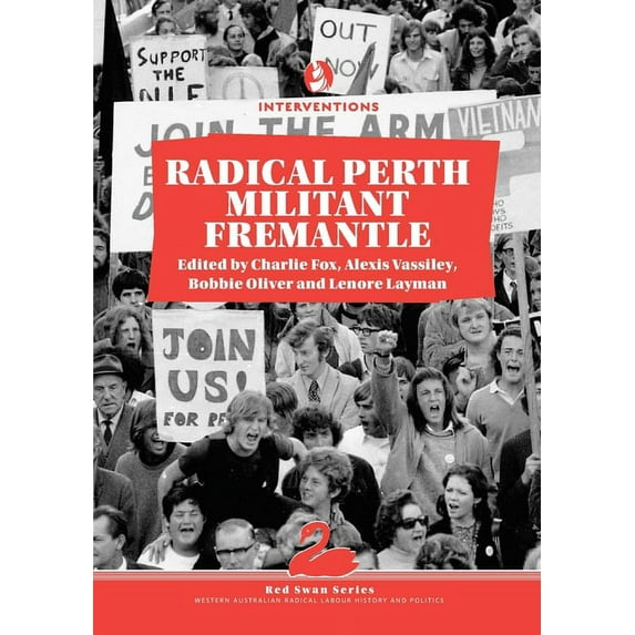 Red Swan Radical Perth, Militant Fremantle, Book 2, (Paperback)