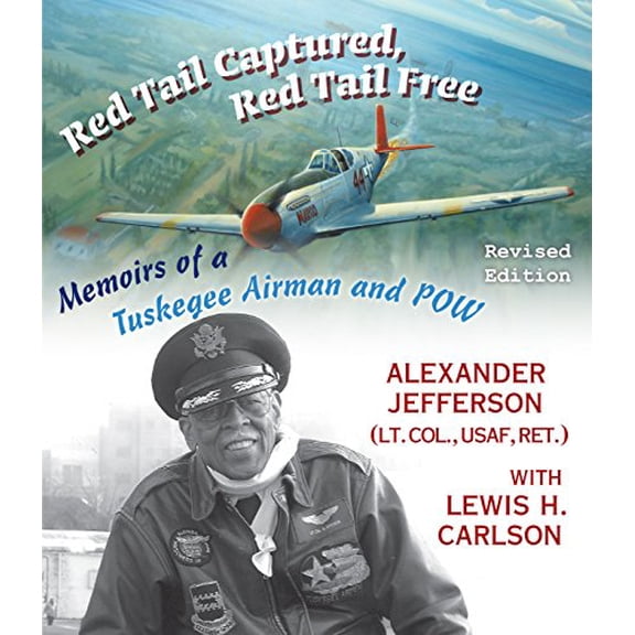 Pre-Owned Red Tail Captured, Red Tail Free: Memoirs of a Tuskegee Airman and POW (Hardcover) 0823223663 9780823223664