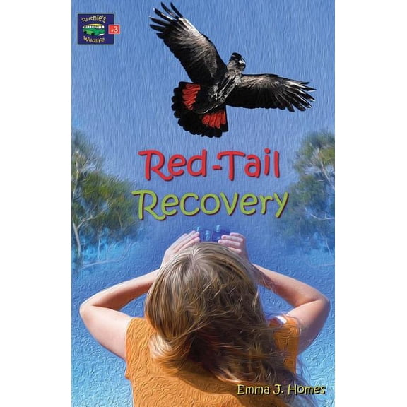 Ruthie's Wildlife Red-Tail Recovery, Book 3, (Paperback)