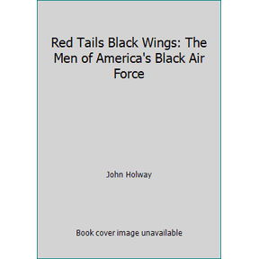 Pre-Owned Red Tails Black Wings: The Men of America's Black Air Force (Paperback) 1881325431 9781881325437