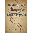 thumbnail image 1 of Pre-Owned Red Thread Through a Rusty Needle: Poems (Paperback) 1929777124 9781929777129, 1 of 1