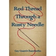 thumbnail image 1 of Red Thread Through a Rusty Needle: Poems, (Paperback), 1 of 1