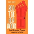 thumbnail image 1 of Red Toe, Red Door : How Metabolic Therapy Cured My Arthritis, 1 of 1