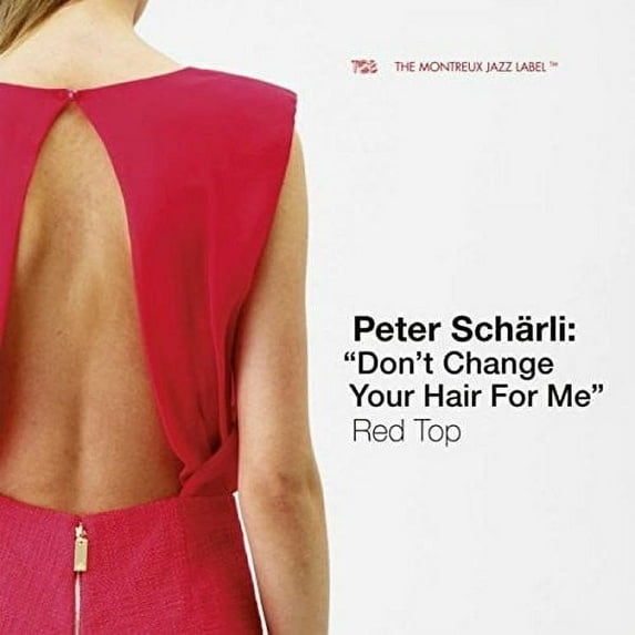 Scharli,Peter - Don't Change Your Hair for Me, Red - Music & Performance - CD