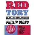 thumbnail image 1 of Pre-Owned Red Tory: How Left and Right have Broken Britain and How we can Fix It (Paperback) 0571251676 9780571251674, 1 of 1