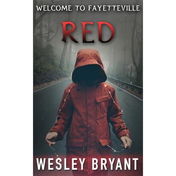 Red: Welcome To Fayetteville (Paperback)
