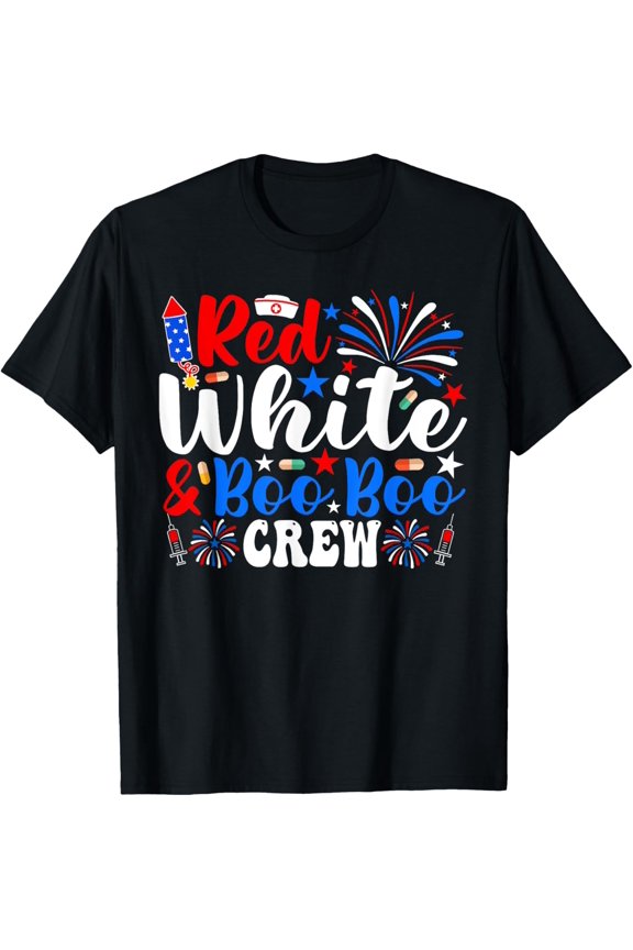 Red White And Boo Boo Crew Funny 4Th Of July Nurse T-Shirt