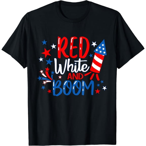 Red White And Boom Shirt 4th Of July Independence Day T-Shirt