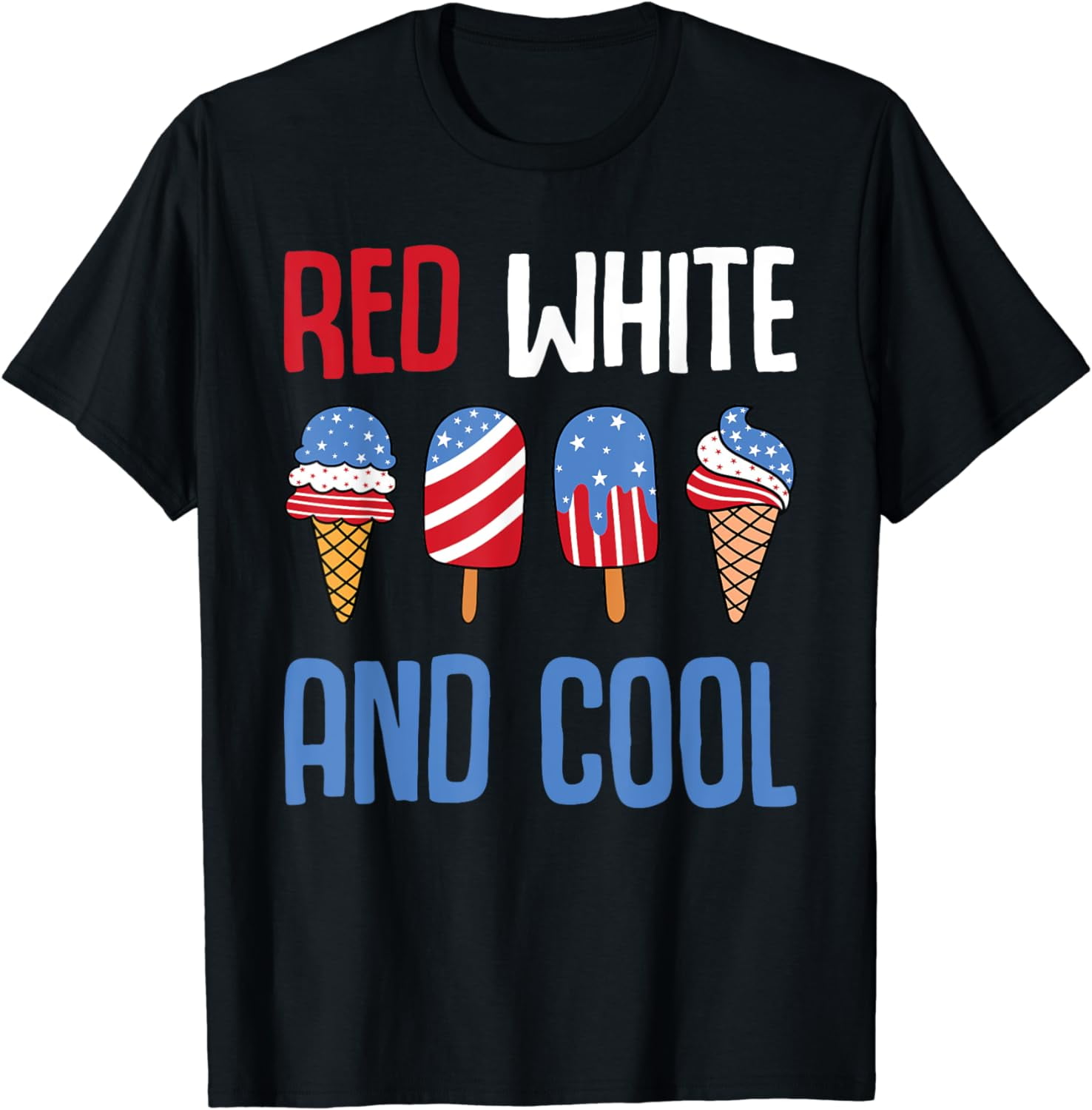 Red White And Cool Patriotic Ice Cream Popsicle 4th of July T-Shirt ...