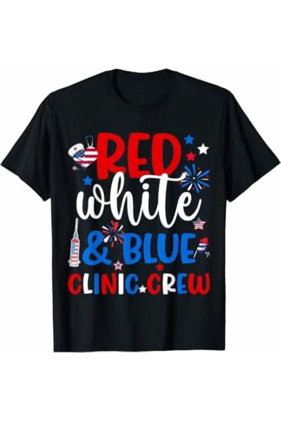 Red White Blue Clinic Crew Nurse Life 4th of July T-Shirt