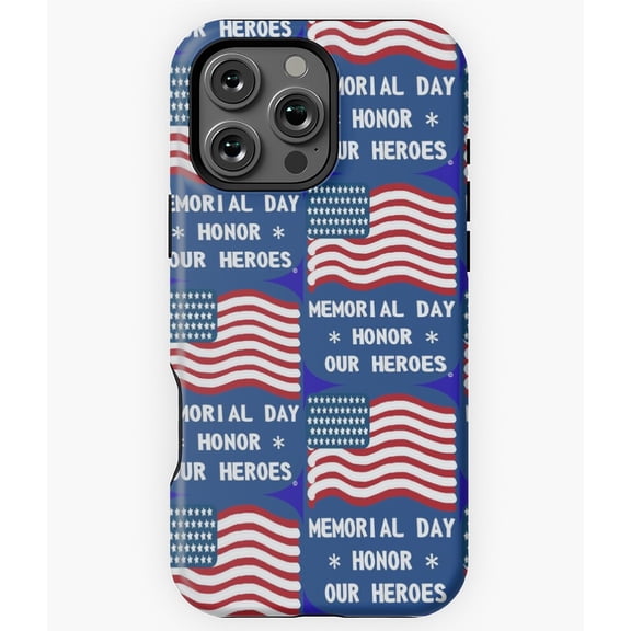 Red White Blue Honor Our Heroes Phone Case for iPhone 16 15 14 13 12 11 Pro Max