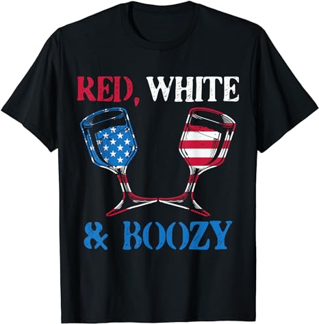 Red White & Boozy 4th of July Funny Drinking Wine Glasses T-Shirt ...