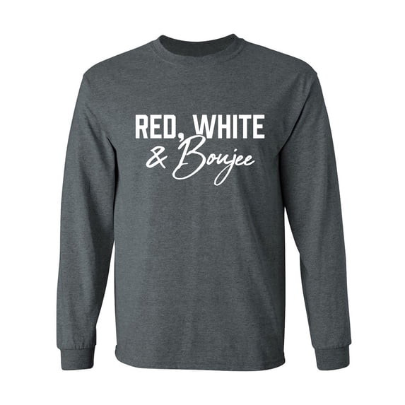Red, White & Boujee Adult Long Sleeve T-shirt