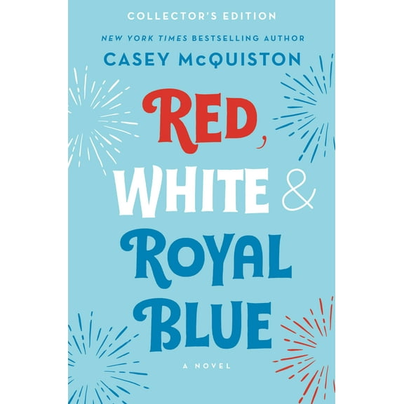 Red, White & Royal Blue: Collector's Edition, (Hardcover)