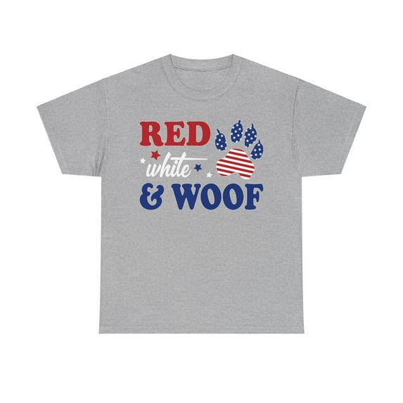 Red White & Woof Shirt, 4th of July T Shirt, Gift For American ID-0412-O1HO