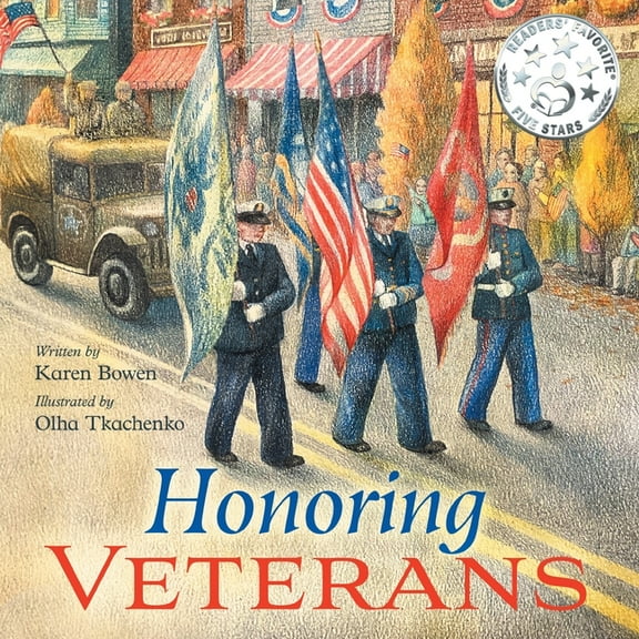 Red, White & True-Blue Honoring Veterans: Serving Those Who Serve - a Patriotic Picture Book for Children Ages 4-8, Book 2, (Paperback)