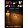 thumbnail image 1 of Red White and Blue Land Red White and Blue Land: One Good Life, (Paperback), 1 of 1
