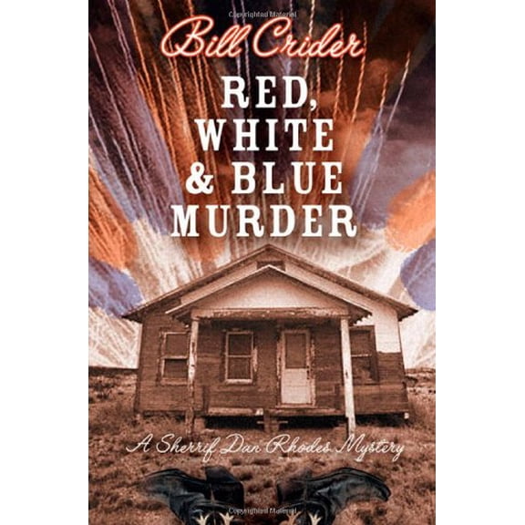 Pre-Owned Red, White, and Blue Murder (Sheriff Dan Rhodes Mysteries, No. 12) (Hardcover) 0312271859 9780312271855
