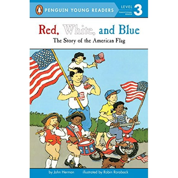 Pre-Owned Red, White, and Blue: The Story of the American Flag (Mass Market Paperback) 0448412705 9780448412702
