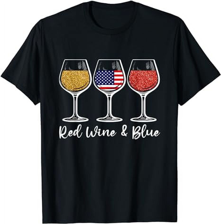 Red Wine And Blue Funny 4th of July Drinking Wine Lover TShirt