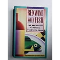 thumbnail image 1 of Pre-Owned Red Wine With Fish: The New Art of Matching Wine With Food (Hardcover) 0671662082 9780671662080, 1 of 1