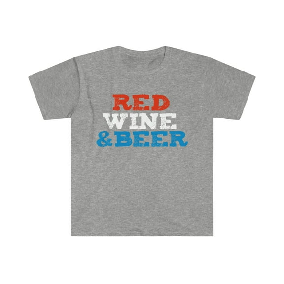 Red Wine and Beer Unisex T-shirt S-3XL Patriotic July 4th Happy 4th of July